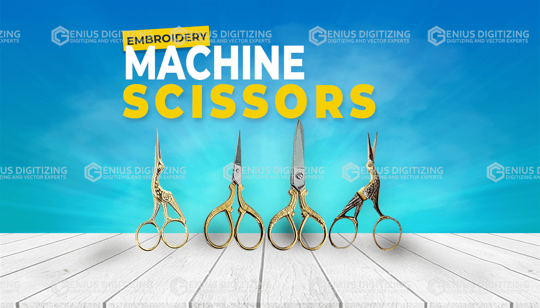 Best Machine Embroidery Scissors