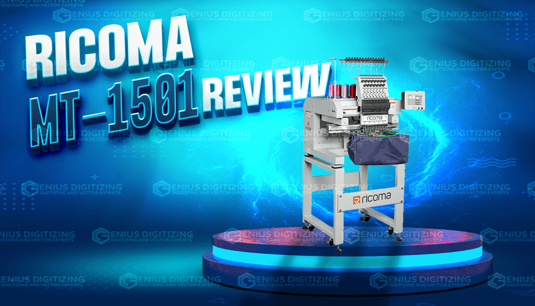 Ricoma MT-1501 Single-head Commercial Embroidery Machine Review