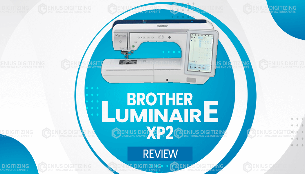 Brother Luminaire XP2 Review